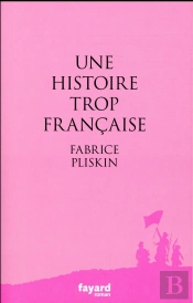 Une Histoire Trop Francaise