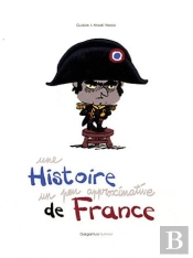 Une Histoire Un Peu Approximative De France