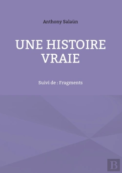 Bertrand.pt - Une Histoire Vraie : Suivi De : Fragments