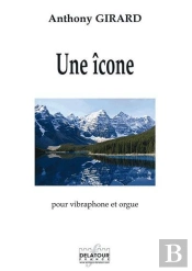 Une Icone Pour Orgue Et Vibraphone