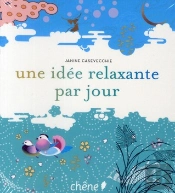 Une Idée Relaxante Par Jour