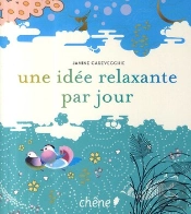 Une Idée Relaxante Par Jour
