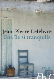 Une Île Si Tranquille