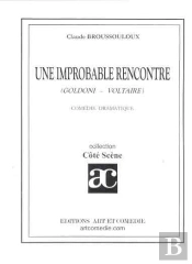 Une Improbable Rencontre ; Comedie Dramatique