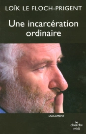 Une Incarceration Ordinaire