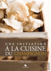 Une Initiation A La Cuisine Des Champignons