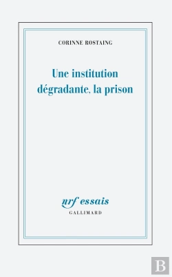 Bertrand.pt - Une Institution Dégradante, La Prison
