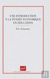 Une Introduction À La Pensée Économique En Éducation