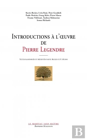 Une Introduction A La Philosophie De Pierre Legendre