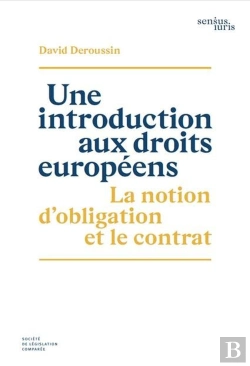 Bertrand.pt - Une Introduction Aux Droits Européens : La Notion D'Obligation Et Le Contrat