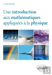 Une Introduction Aux Mathématiques Appliquées À La Physique