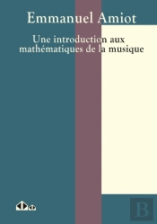 Une Introduction Aux Mathématiques De La Musique