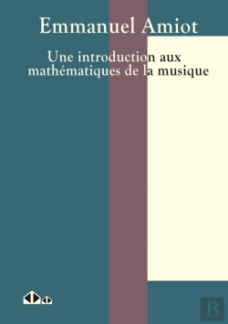 Bertrand.pt - Une Introduction Aux Mathématiques De La Musique