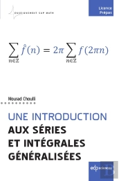 Une Introduction Aux Séries Et Intégrales Généralisées