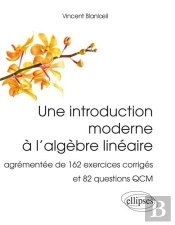 Une Introduction Moderne À L'Algèbre Linéaire
