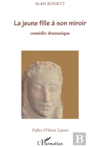 Une Jeune Fille À Son Miroir ; Comédie Dramatique