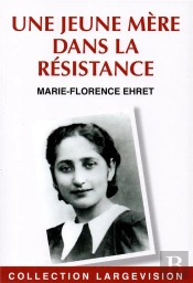 Une Jeune Mere Dans La Resistance