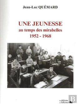 Bertrand.pt - Une Jeunesse Au Temps Des Mirabelles ; 1952/1968