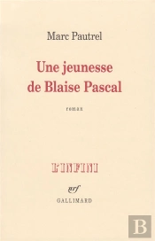 Une Jeunesse De Blaise Pascal