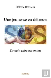 Une Jeunesse En Detresse - Demain Entre Nos Mains