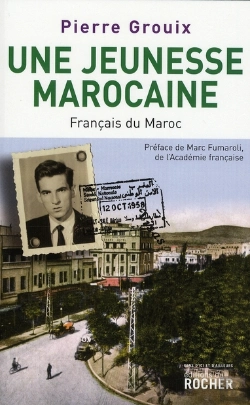Bertrand.pt - Une Jeunesse Marocaine ; L'Histoire Méconnue Des Pieds-Noirs Du Maroc