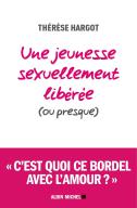 Une Jeunesse Sexuellement Libérée (Ou Presque)