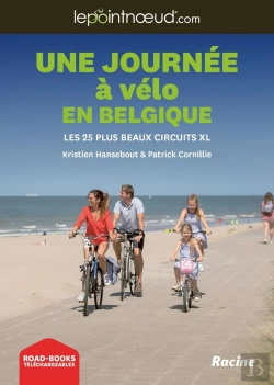 Bertrand.pt - Une Journee A Velo En Belgique - Les 25 Plus Beaux Circuits Xl