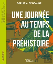 Une Journée Au Temps De La Préhistoire