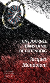 Une Journee Dans La Vie De Gutenberg
