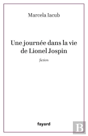 Une Journée Dans La Vie De Lionel Jospin