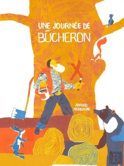 Bertrand.pt - Une Journée De Bûcheron