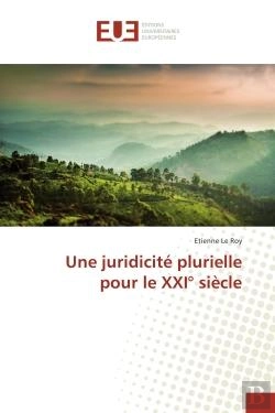 Bertrand.pt - Une Juridicite Plurielle Pour Le Xxi  Siecle