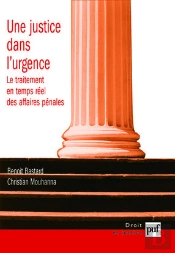 Une Justice Dans L'Urgence