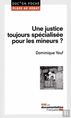 Bertrand.pt - Une Justice Toujours Spécialisée Pour Les Mineurs ?