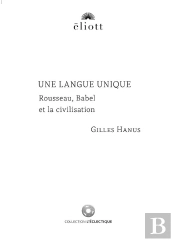 Une Langue Unique : Rousseau, Babel Et La Civilisation