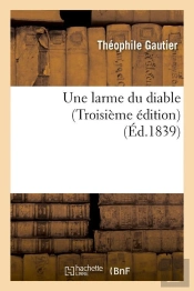 Une Larme Du Diable (Troisieme Edition) (Ed.1839)