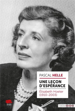 Bertrand.pt - Une Leçon D'Espérance : Elisabeth Hoeter (1910-2003)