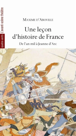 Bertrand.pt - Une Leçon D'Histoire De France ; De L'An Mil À Jeanne D'Arc