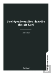 Une Légende Oubliée :  La Tribu Des Aït Kaci