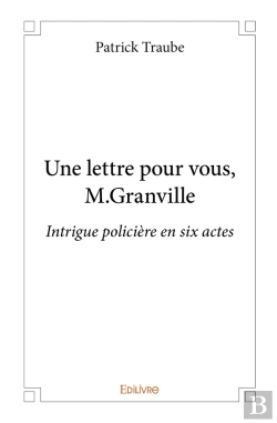 Bertrand.pt - Une Lettre Pour Vous, M.Granville : Intrigue Policière En Six Actes