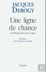 Une Ligne De Chance : Autobiographie Interrompue