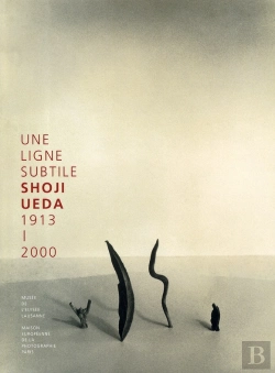 Bertrand.pt - Une Ligne Subtile ; Shoji Ueda, 1913-2000