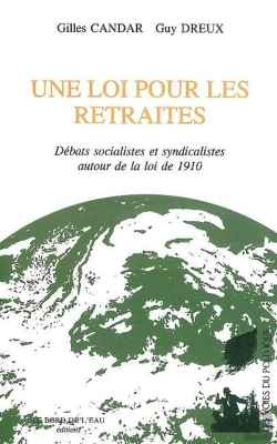 Bertrand.pt - Une Loi Pour Les Retraites : Debats Socialistes Et Syndicalistes Auto
