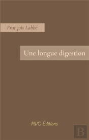 Une Longue Digestion