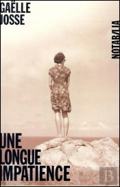 Une Longue Impatience