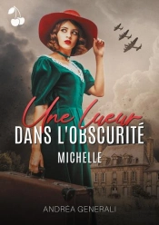 Une Lueur Dans L Obscurite - Michelle