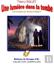 Une Lumiere Dans La Tombe (Une Aventure De Sherlock Holmes)