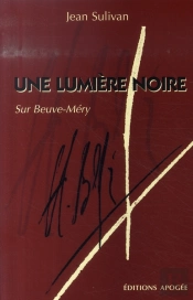 Une Lumière Noire ; Sur Beuve-Méry