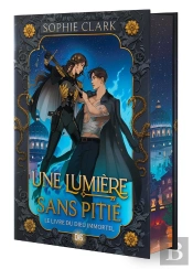 Une Lumière Sans Pitié (Relié Collector) - Tome 01