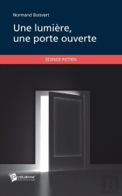 Une Lumière, Une Porte Ouverte